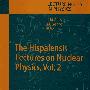 LNP-652: The Hispalensis lectures on nuclear physics, vol. 2Hispalensis核物理学讲义，第2卷