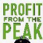 从顶峰营利：《石油的终结》与世纪最大投资事件Profit from the Peak: The End of Oil and the Greatest Investment Event of the Century