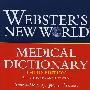 Webster’s New WorldTM Medical Dictionary, Fully Revised and Updated, 3rd Edition韦氏新世界医学字典 第三版