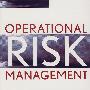 Operational Risk Management: A Case Study Approach to Effective Planning and Response 业务风险管理：有效计划与反应实例研究方法