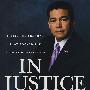 In Justice: Inside the Scandal That Rocked the Bush Administration正义：丑闻震撼了布什政府