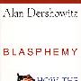 Blasphemy: How the Religious Right is Hijacking the Declaration of Independence亵渎