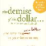 The Demise of the Dollar...And Why It’s Even Better for Your Investments, 2nd Edition《美元之死》：以及更利于你的投资 第2版