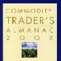 CommodityTrader’sAlmanac2008商品贸易商年鉴