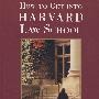 How to Get into Harvard Law School(走进哈佛法学院)