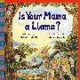 你的妈妈是驼羊吗？Is Your Mama a Llama?