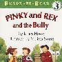 学校里的小霸王 Pinky Rex Bully