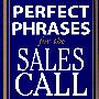 完美电话推销关键词 Perfect Phrases for Sales Call