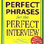 完美面试关键词 Perfect Phrases for the Perfect Interview