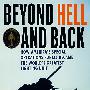 Beyond Hell and Back - How America’s Special Operations Forces Became the World’s Greatest Fighting Unit美国的特种部队如何左右世界政治