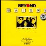 BEYOND经典十五周年（VCD）（52019B）