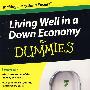 Living Well In A Down Economy For Dummies如何在经济衰退中生活的更好