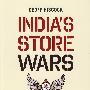 India’s Store Wars: Retail/Revolution And The Battle For The Next 500 Million Shoppers印度的零售业大战——为下一个500万消费者而进行的零售业革命与博弈