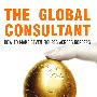 The Global Consultant: How to Make Seven Figures Across Borders全球顾问：如何获取跨国的7个数据
