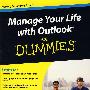 Manage Your Life With Outlook For Dummies(R)如何掌控自己的未来