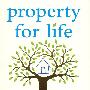 Property For Life: Using Property To Plan Your Financial Future用财产规划你的财政未来