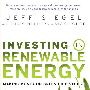 Investing In Renewable Energy: Making Money On Green Chip Stocks如何在可再生能源的投资中赚钱