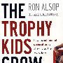 The Trophy Kids Grow Up: How The Millennial Generation Is Shaking Up The Workplace职场上的80后