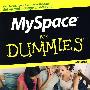 Myspace For Dummies， 2Nd EditionMyspace 傻瓜书，第2版