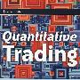 Quantitative Trading: How To Build Your Own Algorithmic Trading Business量化交易：如何建立自己的算法交易