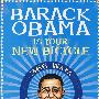 Barack Obama Is Your New Bicycle: 366 Ways He Really Cares