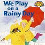 在雨天玩耍 WE PLAY ON A RAINY DAY