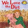 我们喜爱泥土 WE LOVE THE DIRT