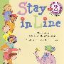 排成一队 STAY IN LINE