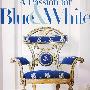 PASSION FOR BLUE & WHITE 蓝白瓷