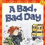 非常非常糟糕的一天 A BAD，BAD DAY