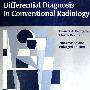 常规影象的微分诊断Differential Diagnosis in Conventional Radiology