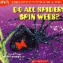 所有的蜘蛛都织网吗DO ALL SPIDERS SPIN WEBS
