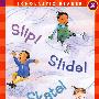 :滑倒！滑行！滑冰！ScholasticReader 2 Slip！ Slide！ Skate！SR2