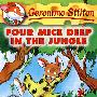 老鼠记者05：四只老鼠生死记GERONIMO STILTON  05 FOUR MICE DEEP IN THE JUNGLE