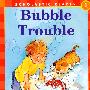 泡沫难题ScholasticReader 1 Bubble TroubleSR1