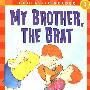 我那乳臭未干的兄弟My Brother The Brat