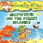 老鼠记者18：海贼岛上的灾难GERONIMO STILTON  18 SHIPWRECK ON THE PIRATE ISLANDS