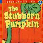 坚硬的南瓜ScholasticReader 3 The Stubborn PumpkinSR3