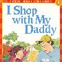 和爸爸一起购物ScholasticReader 1 I Shop with My DaddySR1