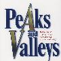 Peaks and Valleys: Making Good And Bad Times Work For You--At Work And In Life 巅峰与低谷