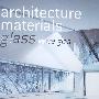 Architecture Materials Glass（建材应用设计-玻璃）