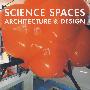 Science Spaces： Architecture and Design 科研建筑与设计