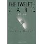 第十二张牌(THE TWELFTH CARD)