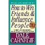 How to Win Friends & Influence People(如何赢得朋友和影响他人)