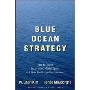 Blue Ocean Strategy: How to Create Uncontested Market Space and Make Competition Irrelevant