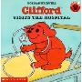 CLIFFORD VISITS THE HOSPITAL(大红狗克利福德系列书之克利福德去医院)