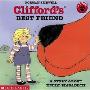 CLIFFORD'S BEST FRIEND: A STORY ABOUT EMILY ELIZABETH(大红狗最好的朋友：艾米莉伊丽莎白的故事)