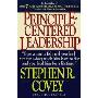 Principle Centered Leadership(原则至上的领导艺术(《成功人士的7个习惯》作者史蒂芬?柯維))
