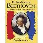 My First Book of Beethoven: Favorite Pieces in Easy Piano Arrangements  (我的第一部贝多芬集：最受喜爱的易听钢琴改编乐曲)