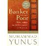 Muhammad Yunus : Banker to the Poor(穆罕默德·尤努斯：穷人的银行家)